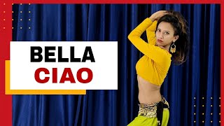 BELLA CIAO  Belly Dance  Money Heist  La Casa De Papel  Pritys Choreography  PrityWoman [upl. by Eilyw]