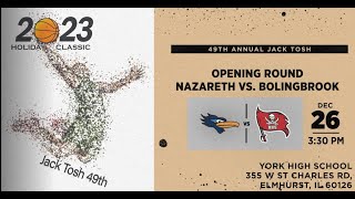 Nazareth vs Bolingbrook Jack Tosh Holiday Classic [upl. by Nameerf630]