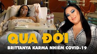 Vlogger gốc Việt Brittanya Karma qua đời vì COVID19 [upl. by Ecirtap401]