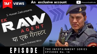 RAW agent Laxman Singh Bisht  S Hussain Zaidi  Episode 16  The Infotainment Series [upl. by Inoliel]