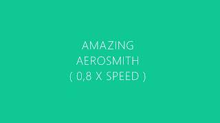 Aerosmith  Amazing  slowed [upl. by Niltiac]