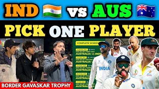 INDIA🇮🇳VS AUSTRALIA🇦🇺BORDER GAVASKAR TROPHY🏆 PICK ONE PLAYER🥵WHO WILL WIN THE TEST SERIES😱 [upl. by Nile]