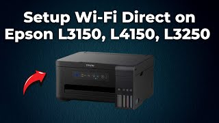 How To Setup WiFi Direct on Epson EcoTank L3150 L4150 L3250 Printer Step By Step [upl. by Raila]