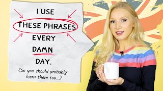 I use these phrases Every Damn Day So YOU should probably learn them too ✌🏻🇬🇧 [upl. by Zsazsa105]