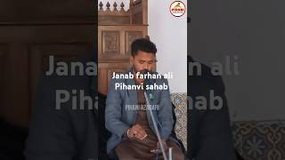 Janaab farhan ali Pihanvi sahab [upl. by Nosneh198]