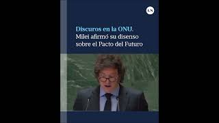 Milei afirmó su disenso del Pacto del Futuro de la ONU y propuso crear la “agenda de la libertad” [upl. by Yleak]