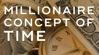 How Millionaires Think About Time  Millionaire Productivity Habits Ep 2 [upl. by Niassuh]