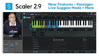 Scaler 29 New Features  Passages Live Suggest Mode Arps and Content [upl. by Hartzell]