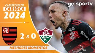 FLAMENGO 2 X 0 FLUMINENSE  MELHORES MOMENTOS  10ª RODADA DO CAMPEONATO CARIOCA 2024  geglobo [upl. by Ori]