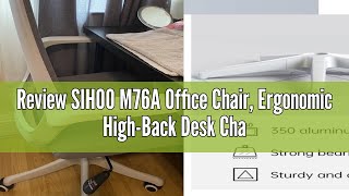 Review SIHOO M76A Office Chair Ergonomic HighBack Desk Chair with Swivel Mesh Back 3D Headrest A [upl. by Hogg]