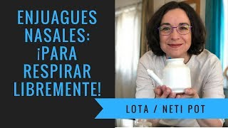 Enjuagues nasales  Cómo usar la Lota Neti Pot [upl. by Sugar]