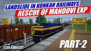 PART 2  REAL RESCUE ACTION OF MANDOVI EXP IN KONKAN LANDSLIDE  10104 MANDOVI EXPRESS  MSTS LIVE [upl. by Asyar]