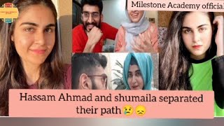 😢😭Hassam Ahmad and Shumaila Separated Their Path [upl. by Boleyn]