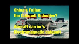 Chinas Fujian Is the Electromagnetic Catapult Defective [upl. by Maggs]