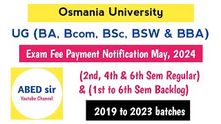 OU Degree Exam Fee payment Notification May 2024 1st 2nd 3rd 4th 5th amp 6th Sem Regular Backlog [upl. by Dennet804]