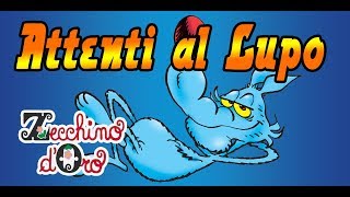 Attenti al Lupo 25 minuti  Canzoni per Bambini [upl. by Roath736]