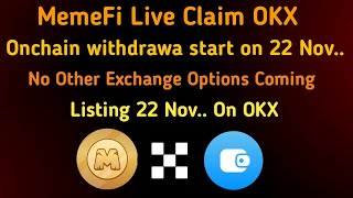 MemeFi Live Claim OKX  Listing 22 Nov  FreeEarningUniversity [upl. by Ivan]