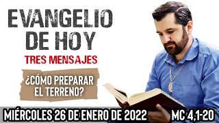 Evangelio de hoy Miércoles 26 de Enero Mc 4120  Wilson Tamayo Tres Mensajes  Biblia [upl. by Beacham]