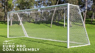 AGORA Euro Pro Goal Assembly Guide [upl. by Notnil]