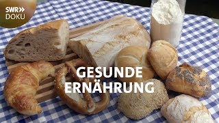 Gesunde Ernährung  was dürfen wir alles essen  SWR betrifft [upl. by Recnal]