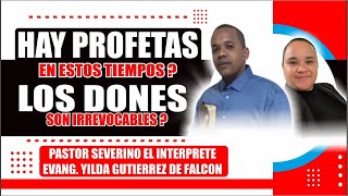 Hay profetas en este tiempo  los dones son irrevocables Con el pastor severino📖🔥🔥🔥 [upl. by Gareth]