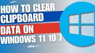 How to clear clipboard data on windows 10 11 Quick Guide [upl. by Poole437]