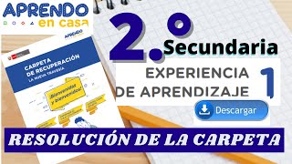 📕RESOLUCIÓN CARPETA DE RECUPERACIÓN APRENDO EN CASA EXPERIENCIA DE APRENDIZAJE 01 2°SECUNDARIA [upl. by Ennahteb]