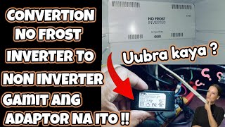 CONVERTION NO FROST INVERTER TO NON INVERTER  Madali lang pala Gamit ang Adaptor na ito Uubra kaya [upl. by Mccormick]