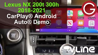 Lexus NX 200t 300 350 2018 2019 2020 2021 wireless CarPlay Android Auto demo GROM VLine System LEX9 [upl. by Enihpled]