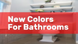 New Colors For Bathrooms [upl. by Aiuqes]