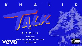 Khalid Megan Thee Stallion Yo Gotti  Talk REMIX Official Audio [upl. by Odlawso]