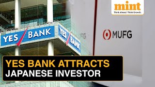 Yes Bank Attracts Investor Attention MUFG Rejoins Race To Acquire Majority Stake  Details [upl. by Gael408]