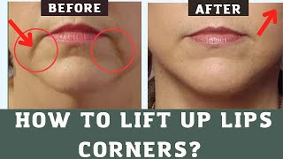 How to Lift up lips Corners   Fix Droopy Mouth Corners  Face Yoga and Massage [upl. by Jeroma984]