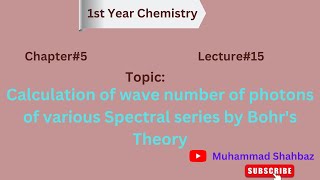 Calculation of wave number of photons of various Spectral series by Bohrs Theory [upl. by Einoj]