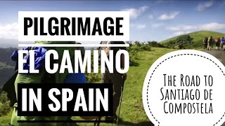 Pilgrimage el Camino in Spain  The road to Santiago de Compostela [upl. by Eisenhart]