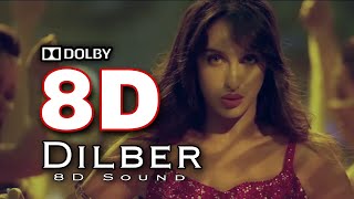 8D dilber  Nora fatehi  Dolby sound  AR 3d production [upl. by Aerdua693]