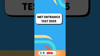 MET Entrance Exam 2025 Registration Start  Registration Form Fee  Campus  Exam Pattern [upl. by Menken]