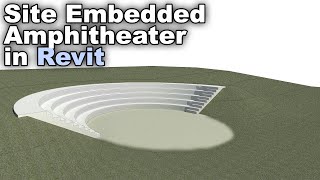 Site Embedded Amphitheatre in Revit Tutorial [upl. by Anaitat]