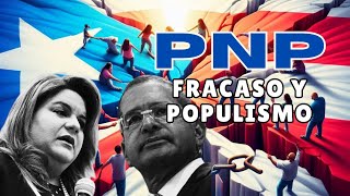 PNP Fracaso y Populismo en Puerto Rico [upl. by Takashi]