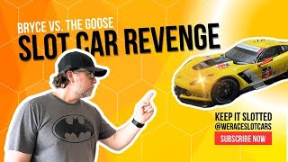 Slot Car Revenge Bryce vs The Goose [upl. by Ellevehc202]