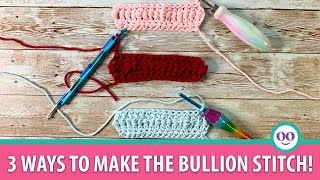 3 Ways to Create the Bullion Stitch [upl. by Ahsekan]