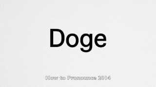 How to pronounce Doge [upl. by Louie]