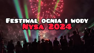 Festiwal 🔥Ognia i Wody 🌊Nysa 2024  cały pokaz 💥🔥☄️ [upl. by Aikar]