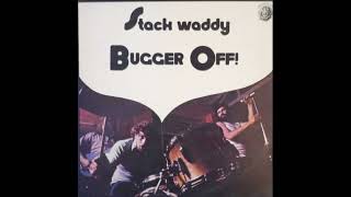 Stack Waddy  Bugger Of 1971 Full Album Vinyl [upl. by Llerrehs439]