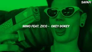 송민호 지코 MINO ZICO  quotOkey Dokeyquot Easy Lyrics [upl. by Hallutama]