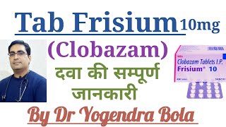 Tab Clobazam  Frisium 5 10 20 mg  ke uses  side effects tab clobazam use in EPILEPSY  DR BOLA [upl. by Sussi]