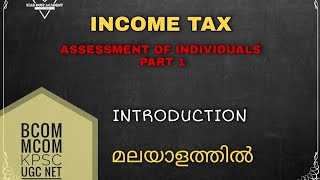 Assessment of Individuals Part 1 Introduction Income Tax Malayalam Tutorial  NETBcom [upl. by Belldame]