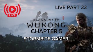 BLACK MYTH WUKONG LIVE Steram PART 33 [upl. by Weidar]