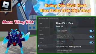 Hướng dẫn hack roblox blox fruits vng trên điện thoại cho người mới  hack tiếng việt mới nhất [upl. by Bab]