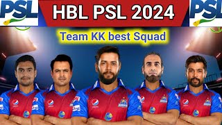 HBL PSL 2024Karachi King Full Squad for PSL 2024KK Squad [upl. by Solly723]